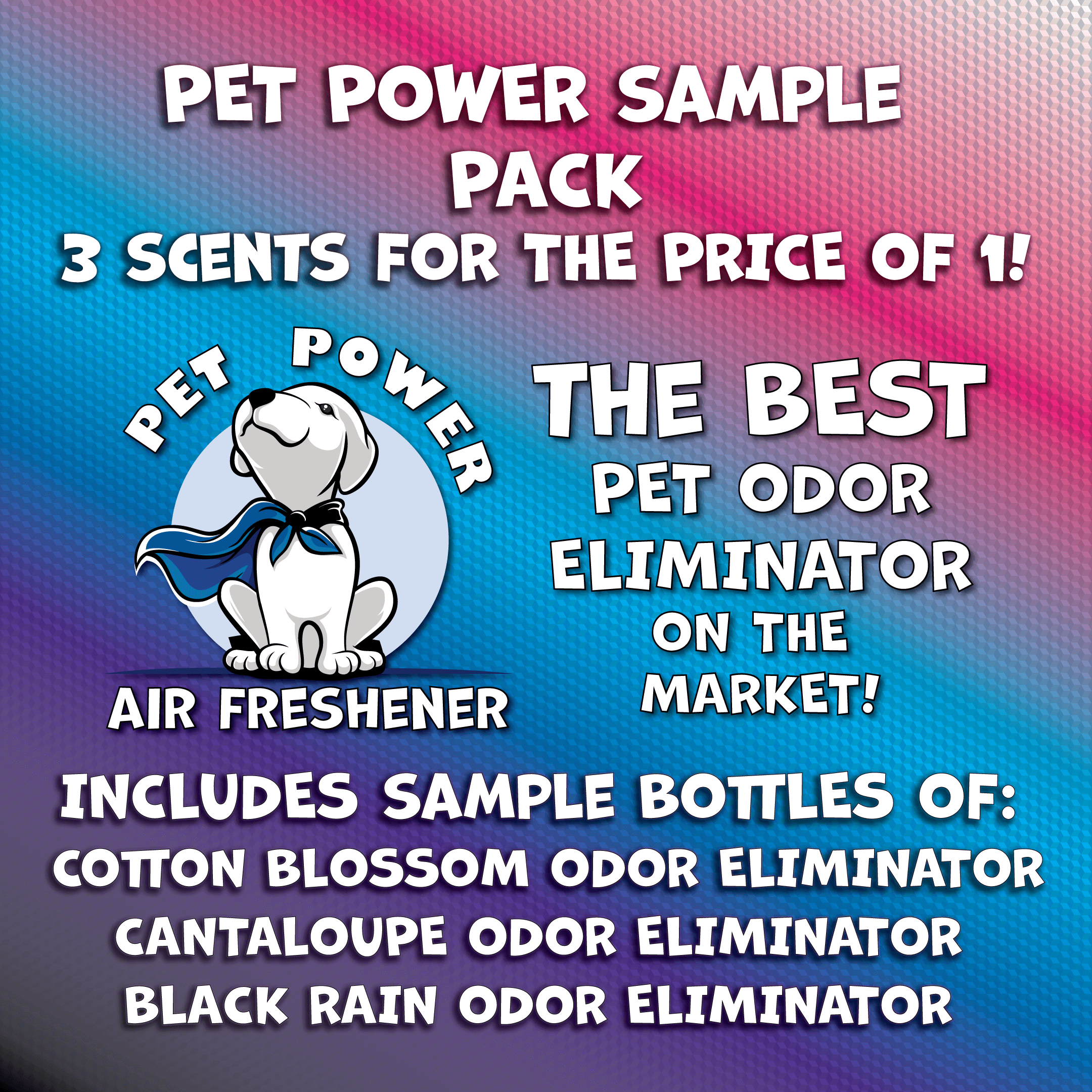 Pet Power Odor Eliminator 3 Pack Sampler